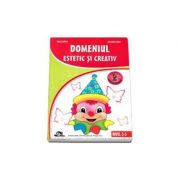 Domeniul estetic si creativ. 3-5 ani - mirela tabirca, alexandra manea