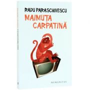 Maimuta carpatina (Radu Paraschivescu)