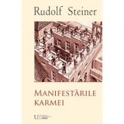 Manifestarile karmei – Rudolf Steiner librariadelfin.ro