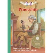 Pinocchio. Repovestire dupa romanul lui Carlo Collodi -Tania Zamorrsky