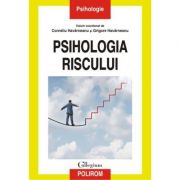 Psihologia riscului – Corneliu Havarneanu, Grigore Havarneanu Stiinte. Stiinte Umaniste. Psihologie imagine 2022