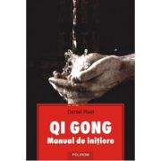 Qi Gong. Manual de initiere – Daniel Reid librariadelfin.ro
