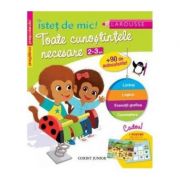 Istet de mic! pregatirea prescolarului. toate cunostintele necesare. 2-3 ani - caroline marcel