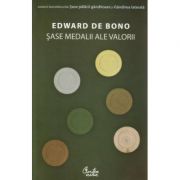 Sase medalii ale valorii - Edward de Bono