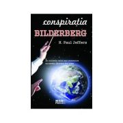 Conspiratia Bilderberg - H. Paul Jeffers