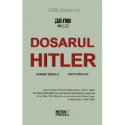 Dosarul Hitler - Henrik Eberle
