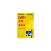 Gramatica limbii franceze prin exercitii - Carmen Stoean