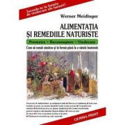Alimentatia si remediile naturiste. (werner meidiger)