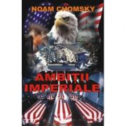 Ambitii imperiale - Noam Chomsky