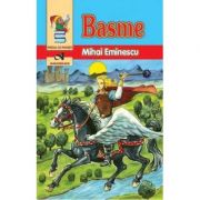Basme – Mihai Eminescu librariadelfin.ro