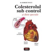 Colesterolul sub control - Robert Povey imagine librariadelfin.ro