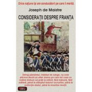 Consideratii despre Franta – Joseph de Maistre librariadelfin.ro
