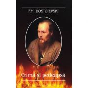 Crima si pedeapsa – Feodor M. Dostoievski librariadelfin.ro