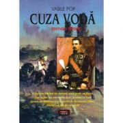 Cuza-Voda – Vasile Pop librariadelfin.ro imagine 2022
