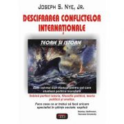 Descifrarea conflictelor internationale – Joseph Nye jr. librariadelfin.ro
