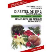 Diabetul De Tip 2 (Diabetul Zaharat) – Franke Rosemarie librariadelfin.ro
