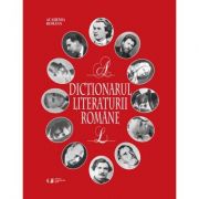 Dictionarul literaturii romane - Academia Romana (Vol. I si II)