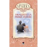 Dragoste la prima vedere - Nicholas Sparks