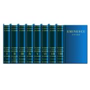 Editie Integrala Mihai Eminescu. Opera completa, in 8 volume