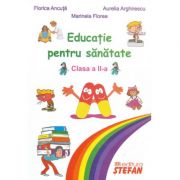 Educatie pentru sanatate clasa a 2-a - Florica Ancuta