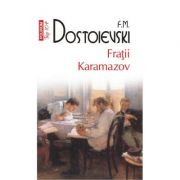 Fratii Karamazov – Fiodor M. Dostoievski librariadelfin.ro