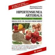 Hipertensiunea arteriala (hrana este cel mai bun medicament) - rosemarie franke