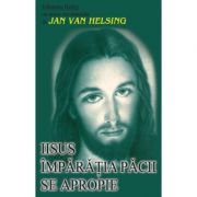 Iisus – Imparatia pacii se apropie – Johannes Holey librariadelfin.ro