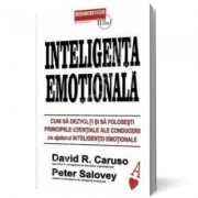 Inteligenta emotionala - David R. Caruso, Peter Salovey