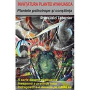 Plantele psihotrope si constiinta - invatatura plantei ayahuasca - romuald leterrier