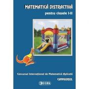 Matematica distractiva pentru clasele I-II. Concursul International de Matematica Aplicata Cangurul de la librariadelfin.ro imagine 2021