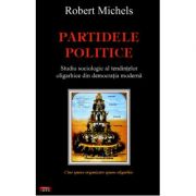Partidele politice – Robert Michels librariadelfin.ro