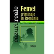 Femei criminale in Romania (Tandin Traian)