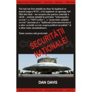 Securitatea nationala. conspiratia - dan davis