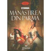 Manastirea din Parma – Stendhal Beletristica. Literatura Universala. Proza diversa imagine 2022