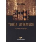 Teoria Literaturii. Dictionar-antologie – Irina Petras librariadelfin.ro