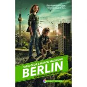 Berlin. Zorii din Alexanderplatz. Seria Berlin, volumul 2 – Fabio Geda de la librariadelfin.ro imagine 2021