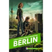 Berlin. zorii din alexanderplatz. seria berlin, volumul 2 - fabio geda