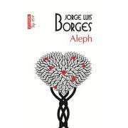 Aleph – Jorge Luis Borges librariadelfin.ro imagine 2022