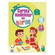 Cartea modelelor din hartie. ABC-ul activitatilor creative ABC-ul imagine 2022