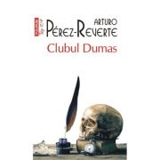 Clubul Dumas – Arturo Perez-Reverte librariadelfin.ro