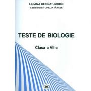 TESTE BIOLOGIE. Clasa a VII-a - Liliana Cernat Gruici