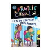O familie cool, volumul 3. o zi de miercuri neobisnuita - christine sagnier