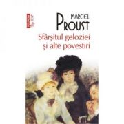 Sfarsitul geloziei si alte povestiri – Marcel Proust librariadelfin.ro imagine 2022