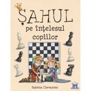 Sahul pe intelesul copiilor - Sabrina Chevanes