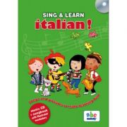 SING &amp; LEARN - ITALIAN. Songs and pictures to make learning fun