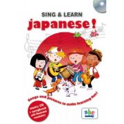 SING &amp; LEARN - JAPANESE. Songs and pictures to make learning fun