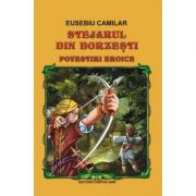 Stejarul din Borzesti - Povestiri eroice, Eusebiu Camilar