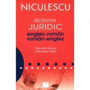 Dictionar juridic englez-roman/roman-englez – Ronald Lister librariadelfin.ro