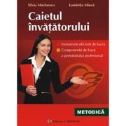 Caietul invatatorului – Silvia Marinescu librariadelfin.ro