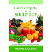 Cartea completa a sucurilor – Michael T. Murray Medicina ( Carti de specialitate ). Naturista imagine 2022
